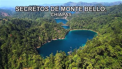 Los LAGOS inexplorados de MONTE BELLO y el QUETZAL Chiapas Indómito