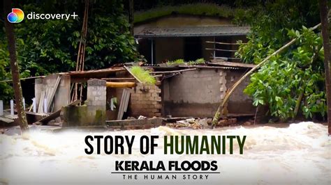 The Biggest Floods After 1924 In Kerala Kerala Floods Discovery