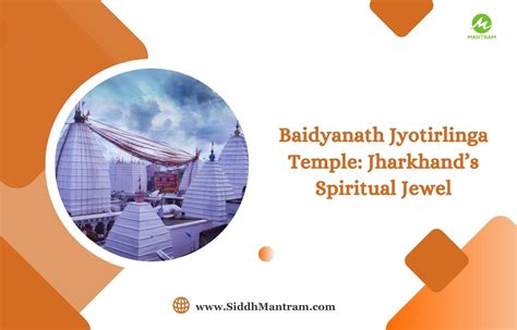 Baidyanath Jyotirlinga Temple: Jharkhand’s Spiritual Jewel