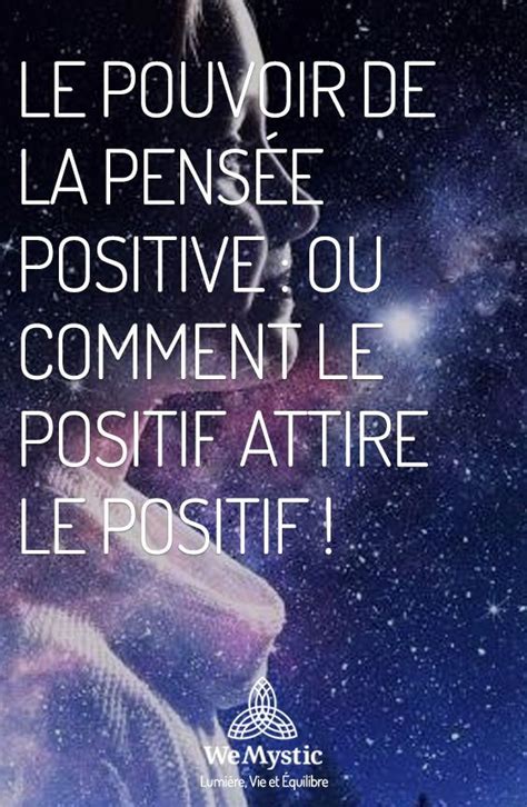 Le Pouvoir De La Pens E Positive Ou Comment Le Positif Attire Le