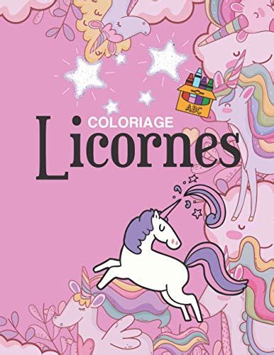 Coloriage Licornes Cahier De Coloriage Licornes Pour Enfant Cahier D