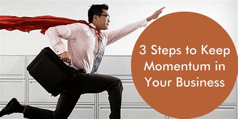 3 Steps To Keep Momentum In Your Business Jane Atkinson