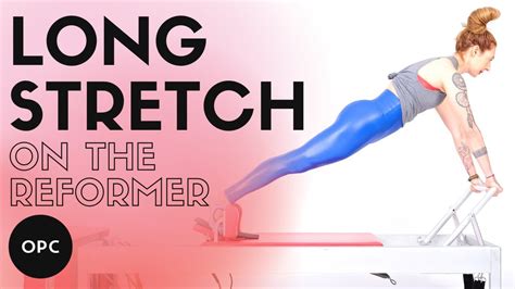 Long Stretch On The Reformer Online Pilates Classes Youtube