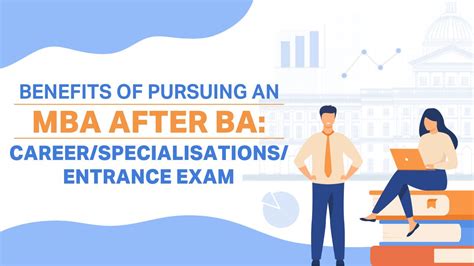 Benefits Of Pursuing An Mba After Ba