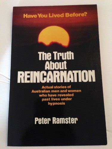 THE TRUTH ABOUT REINCARNATION by Peter Ramster: (1980) | Book Orphanage