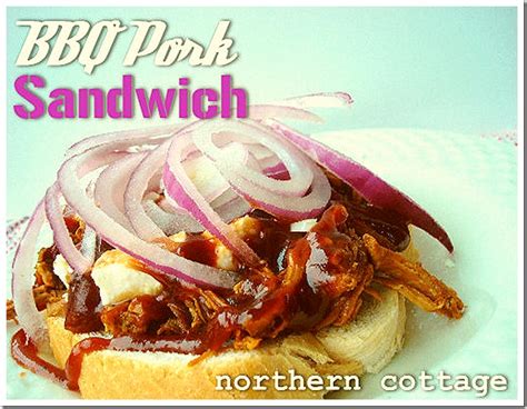 Northern Cottage: BBQ Pork Sandwiches