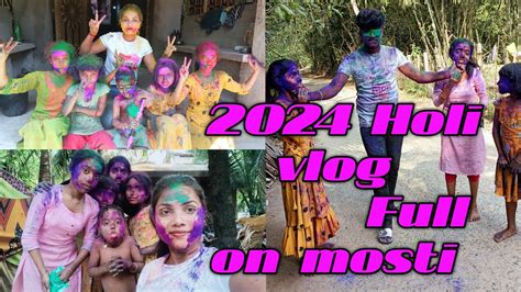 2024 Holi Vlogfull On Mosti My Favorite Fastivaldebashreemohantyofficial Youtube