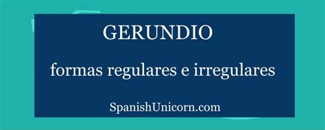 Gerundio Formas Irregulares Y Regulares Ejercicios 95