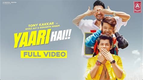 Yaara Teri Meri Yaari The Most Popular Song YouTube