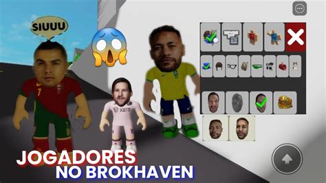 COMO VIRAR O CRISTIANO RONALDO NEYMAR E MESSI No Brookhaven YouTube