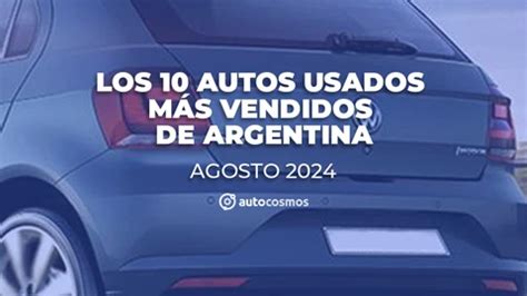 Los autos usados más vendidos de Argentina en julio de 2024