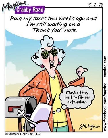 Pin By Brenda Cantrell On Maxine Maxine Taxes Humor Accounting Humor