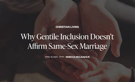 Why Gentile Inclusion Doesnt Affirm Same Sex Marriage