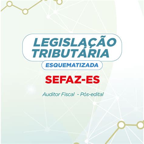 Legislação Tributária Esquematizada Sefaz Es