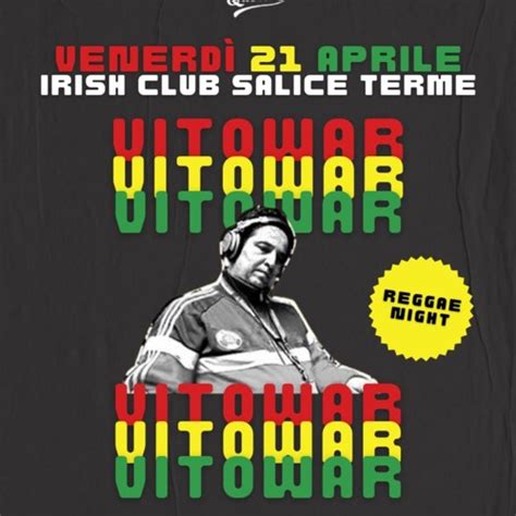 Stream Vitowar Irish Club Di Salice Terme By Reggae Radio