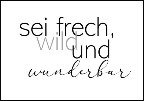 Poster Spruch Sei Frech Wild Und Wunderbar Posterdruck Etsy