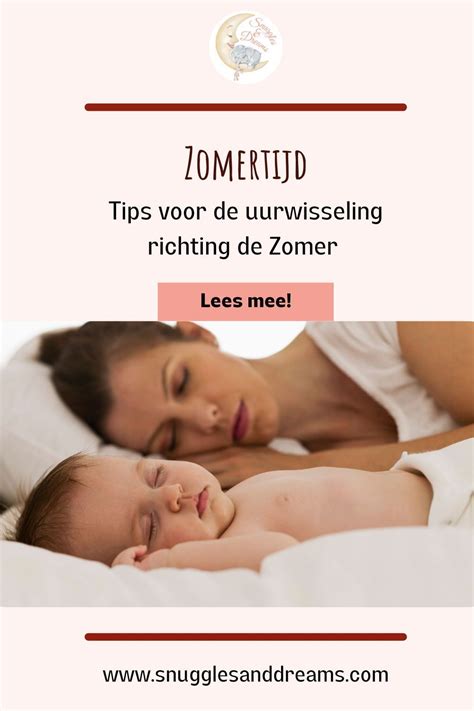 Een Vlotte Overgang Naar Het Zomeruur Snuggles Dreams