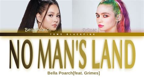 Bella Poarch No Man S Land Feat Grimes Lyrics Color Coded Lyrics