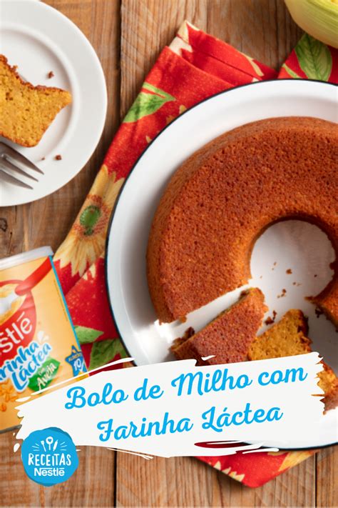 Bolo De Milho Farinha L Ctea Receita Bolo De Milho Receitas