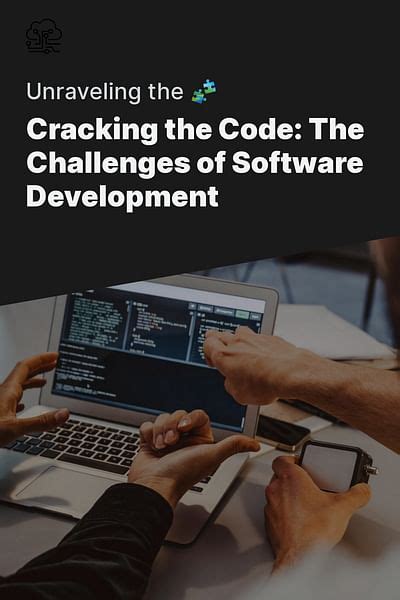 Why Is Software Development Challenging