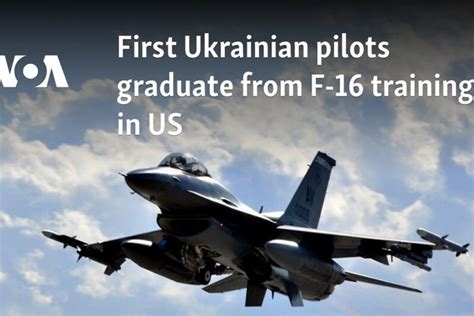 First Ukrainian Pilots Graduate From F 16 Training In Us