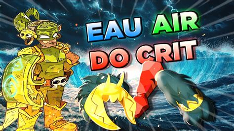 MODE EAU AIR DO CRIT BROKEN OU SOUS COTÉ PVP ROUBLARD DOFUS YouTube