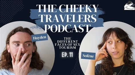 THE DIFFERENT FACES OF SEX TOURISM Episode The Cheeky Travelers Podcast YouTube