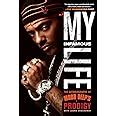 My Infamous Life The Autobiography Of Mobb Deep S Prodigy Johnson