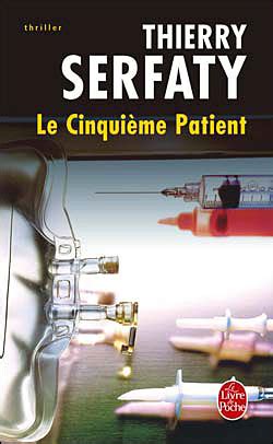 Le Cinqui Me Patient Poche Thierry Serfaty Achat Livre Fnac