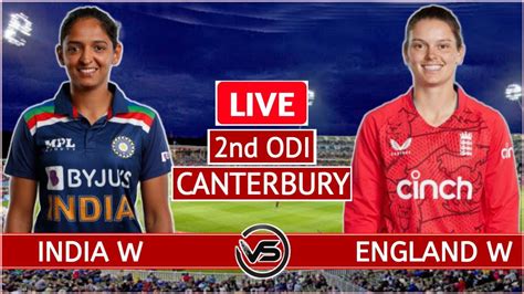 India Women Vs England Women 2nd Odi Live Ind W Vs Eng W 2nd Odi Live