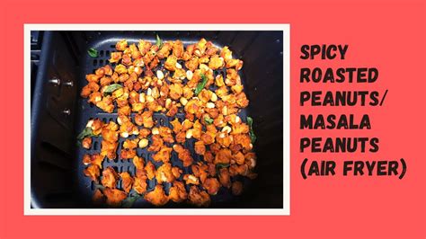 Air Fryer Spicy Peanuts Air Fryer Masala Peanuts Roasted Peanuts In Airfryer Airfryer Gluten