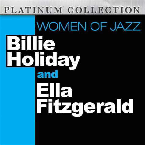 Women Of Jazz The Best Of Billie Holiday And Ella Fitzgerald Album