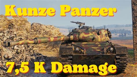 World Of Tanks Kunze Panzer K Damage Kills Wot Replays Youtube