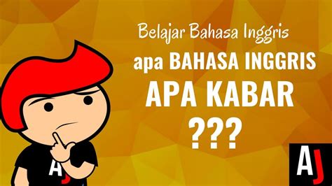 Apa Bahasa Inggrisnya Apa Kabar Cara Menanyakan Kabar Dalam Bahasa