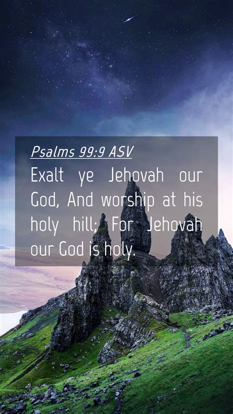 Psalms Asv Mobile Phone Wallpaper Exalt Ye Jehovah Our God And