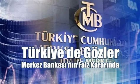 Türkiyede Gözler Merkez Bankasının Faiz Kararında Kıbrıslı Gazetesi