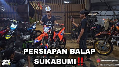 Part Ini Persiapan Team M Athar Buat Balap Di Surade Sukabumi