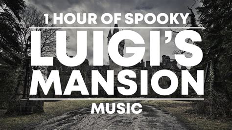 1 Hour Of Spooky Luigis Mansion Music Youtube