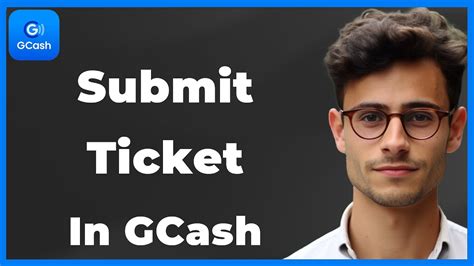 How To Submit Ticket In Gcash Quick Easy Youtube