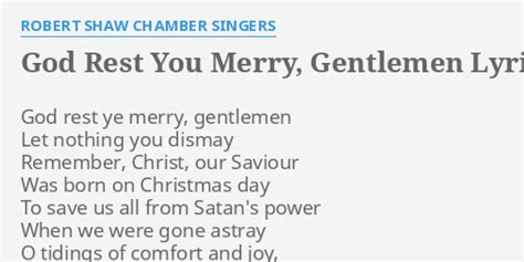 God Rest You Merry Gentlemen Lyrics By Robert Shaw Chamber Singers God Rest Ye Merry