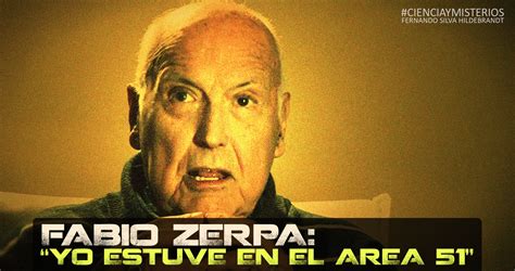 Fabio Zerpa “yo Estuve En El Area 51″ ~ Cienciaymisterios ~