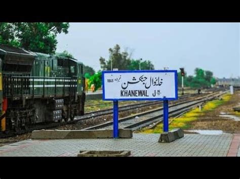 Khanewal Junction Railway Station Arrival And Departure Of 7UP Taizgam