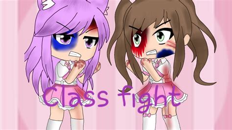 Class Fight Glmv YouTube