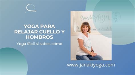 Yoga Para Relajar Cuello Y Hombros Youtube