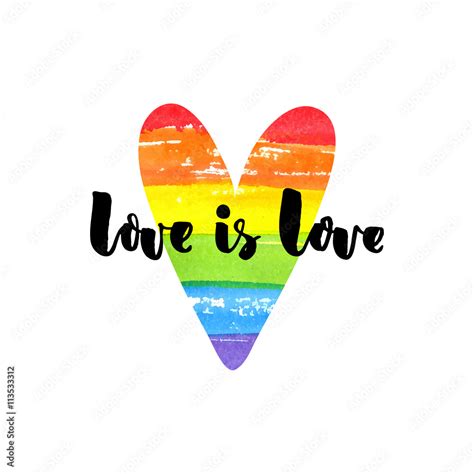 Love Is Love Inspirational Quote On Rainbow Heart Gay Pride Slogan