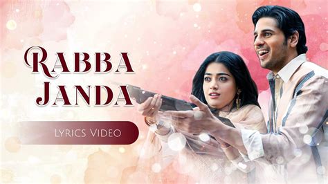 Rabba Janda Lyrics Mission Majnu Sidharth Malhotra Rashmika M Jubin N Tanishk B