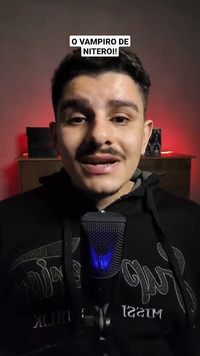 O Vampiro De Niterói Casoscriminais Casosreais Youtube