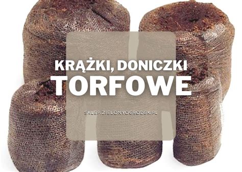 Co to krążki torfowe Sprawdź i przekonaj się dlaczego warto je wybrać