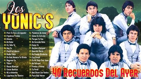 LOS YONICS MIX VIEJITAS ROMANTICAS DEL RECUERDO 30 GRANDES EXITOS