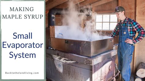 Making Maple Syrup On A Small Evaporator Homemade Evaporator Youtube